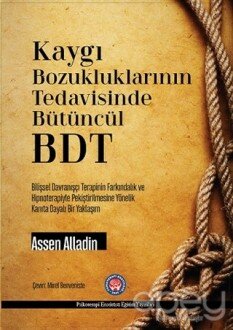 Kaygı Bozukluklarının Tedavisinde Bütüncül BDT