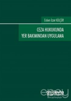 Ceza Hukukunda Yer Bakımından Uygulama