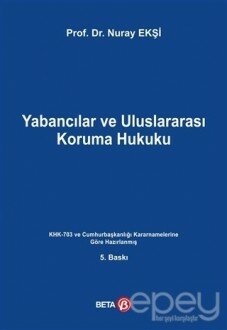 Yabancılar ve Uluslararası Koruma Hukuku