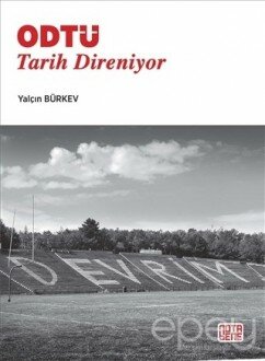 ODTÜ: Tarih Direniyor