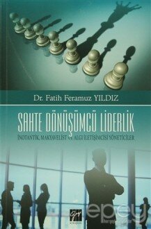 Sahte Dönüşümcü Liderlik