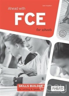 Ahead With FCE For Schools Skills Builder For Writing - Speaking