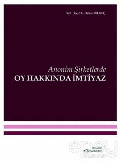 Anonim Şirketlerde Oy Hakkında İmtiyaz