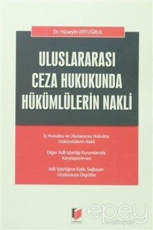 Uluslararası Ceza Hukukunda Hükümlülerin Nakli