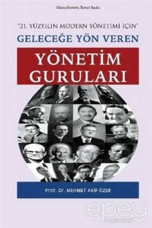 Geleceğe Yön Veren Yönetim Guruları