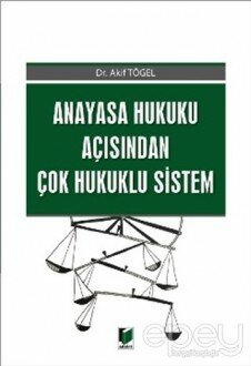 Anayasa Hukuku Açısından Çok Hukuklu Sistem