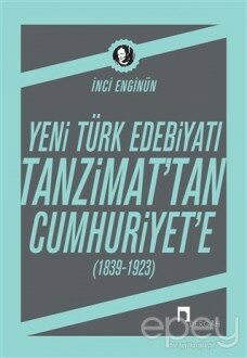 Yeni Türk Edebiyatı Tanzimat'tan Cumhuriyet'e