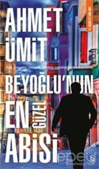 Beyoğlu’nun En Güzel Abisi