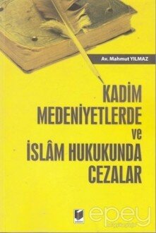 Kadim Medeniyetlerde ve İslam Hukukunda Cezalar