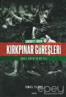 Cumhuriyet Dönemi Kırkpınar Güreşleri