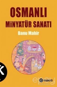 Osmanlı Minyatür Sanatı