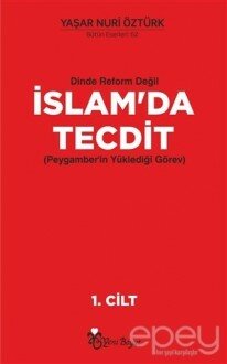 Dinde Reform Değil İslam’da Tecdit (2 Cilt Takım)