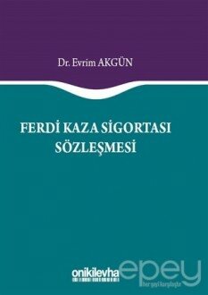 Ferdi Kaza Sigortası Sözleşmesi