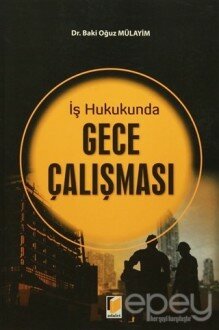 İş Hukukunda Gece Çalışması