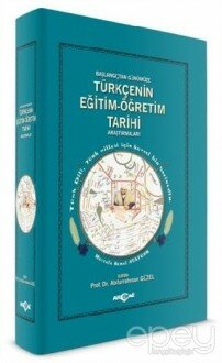 Türkçenin Eğitim - Öğretim Tarihi Araştırmaları