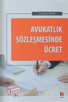 Avukatlık Sözleşmesinde Ücret