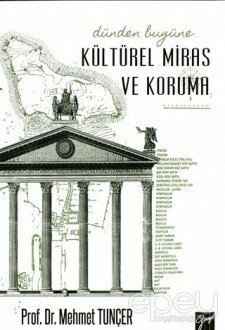 Dünden Bugüne Kültürel Miras ve Koruma