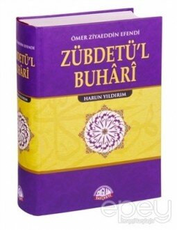 Zübdetü'l Buhari Tercümesi