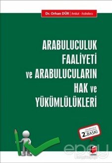 Arabuluculuk Faaliyeti ve Arabulucuların Hak ve Yükümlülükleri