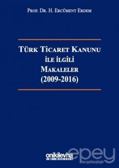 Türk Ticaret Kanunu ile İlgili Makaleler (2009-2016)