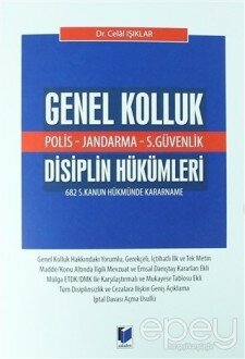 Genel Kolluk Disiplin Hükümleri (Polis - Jandarma - S. Güvenlik)