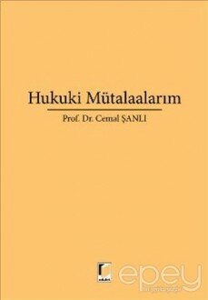 Hukuki Mütalaalarım