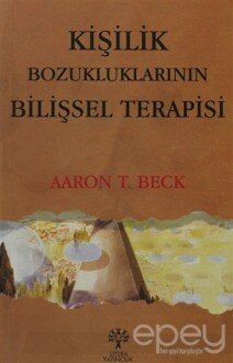 Kişilik Bozukluklarının Bilişsel Terapisi