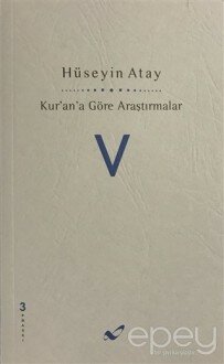 Kur'an'a Göre Araştırmalar V