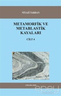 Metamorfik ve Metablastik Kayaları Cilt 4