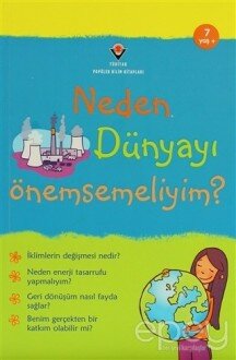 Neden Dünyayı Önemsemeliyim?