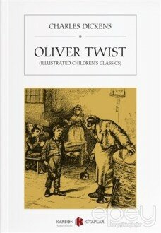 Oliver Twist (Illustrated Children’s Classics)