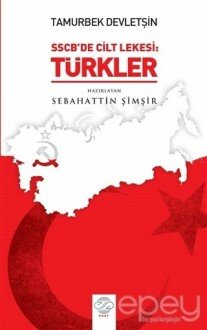 Tamurberk Devletşin - SSCB'de Cilt Lekesi:Türkler