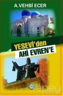 Yesevi'den Ahi Evren'e