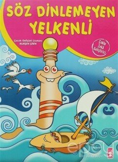 Söz Dinlemeyen Yelkenli