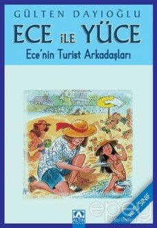 Ece ile Yüce - Ece’nin Turist Arkadaşları