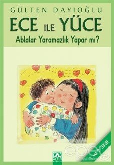 Ece İle Yüce - Ablalar Yaramazlık Yapar mı?