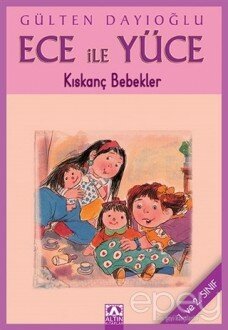 Ece ile Yüce - Kıskanç Bebekler