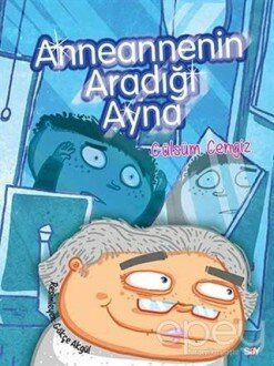 Anneannenin Aradığı Ayna - Bıcırık Kitaplar