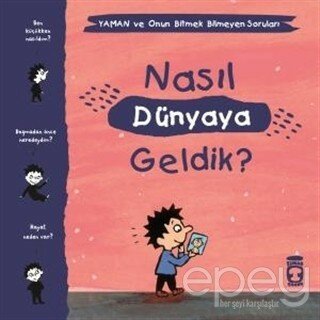 Nasıl Dünyaya Geldik? - Yaman ve Onun Bitmek Bilmeyen Soruları