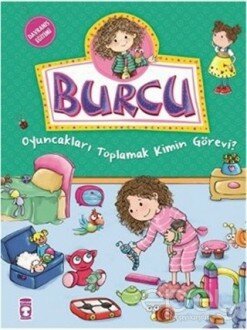 Burcu - Oyuncakları Toplamak Kimin Görevi