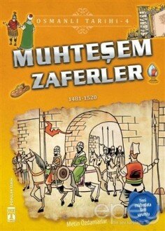 Muhteşem Zaferler - Osmanlı Tarihi 4