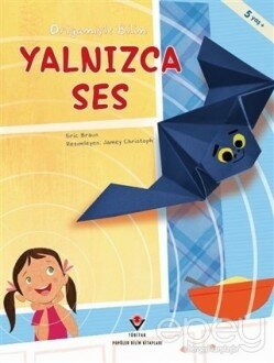 Yalnızca Ses - Origamiyle Bilim