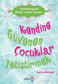 Kendine Güvenen Çocuklar Yetiştirmek