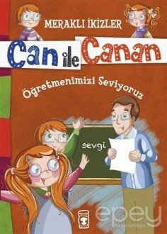 Can ile Canan - Öğretmenimizi Seviyoruz