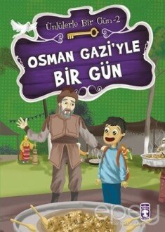 Osman Gazi’yle Bir Gün