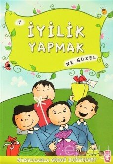 İyilik Yapmak Ne Güzel