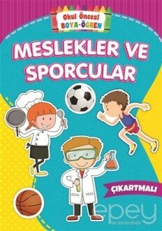 Meslekler ve Sporcular - Okul Öncesi Boya-Öğren