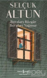 Buraları Rüzgar Buraları Yağmur