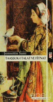 Taaşşuk-ı Talat ve Fitnat