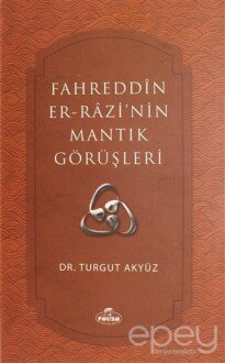 Fahreddin er-Razi'nin Mantık Görüşleri